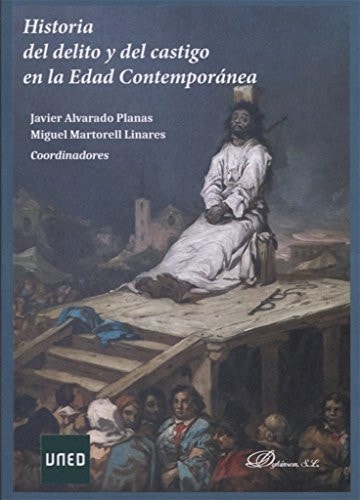 Historia del delito y del castigo en la Edad contemporánea