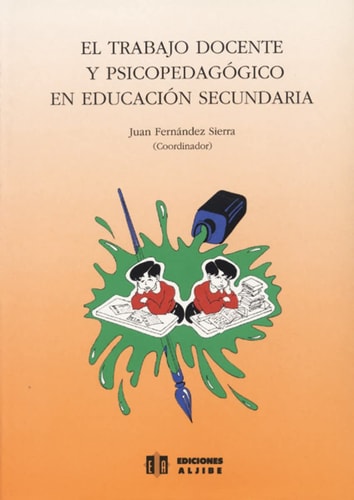 El trabajo docente y psicopedagógico en educación secundaria