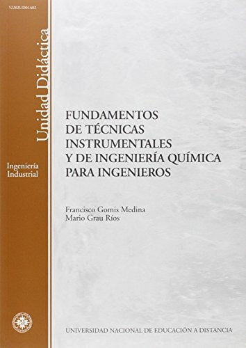 FUNDAMENTOS DE TÉCNICAS INSTRUMENTALES Y DE INGENIERÍA QUÍMICA PARA INGENIEROS