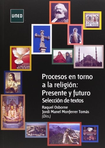 PROCESOS EN TORNO A LA RELIGIÓN: PRESENTE Y FUTURO. SELECCIÓN DE TEXTOS