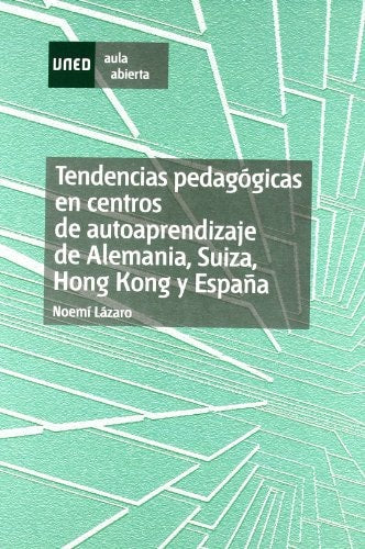 Tendencias pedagógicas en centros de autoaprendizaje de Alemania, Suiza, Hong Kong y España