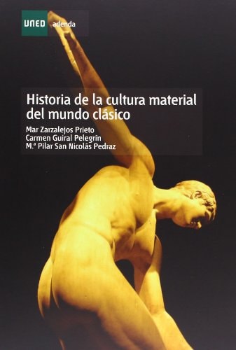 HISTORIA DE LA CULTURA MATERIAL DEL MUNDO CLÁSICO