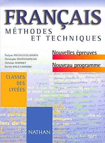 Français, méthodes et techniques nouvelles épreuves, nouveau programme, classes des lycées