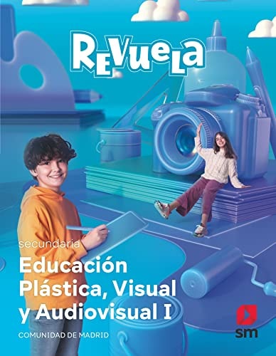 Educación Plástica, Visual y Audiovisual - SM Revuela