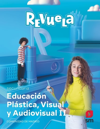 Educación Plástica, Visual y Audiovisual - SM Revuela