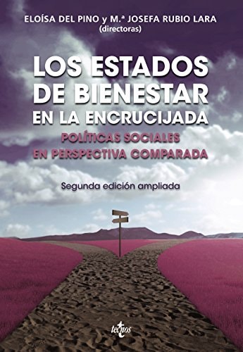 Los estados de bienestar en la encrucijada políticas sociales en perspectiva comparada