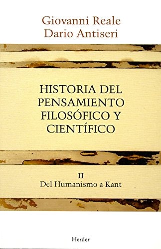 Historia Del Pensamiento Filosófico y Científico Tomo Segundo: Del Humanismo a Kant