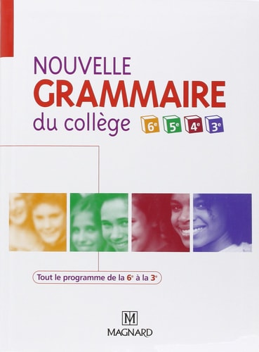Nouvelle grammaire du collège 6e, 5e, 4e, 3e
