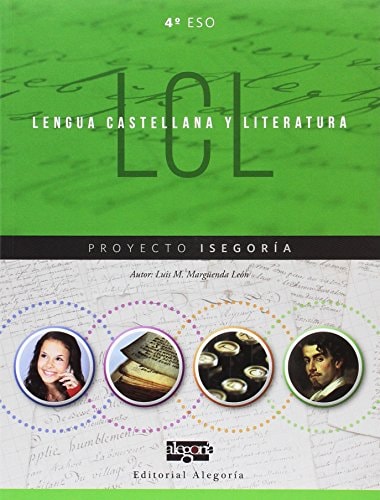 Lengua Castellana y Literatura. 4º de ESO: Proyecto Isegoría (Spanish Edition)