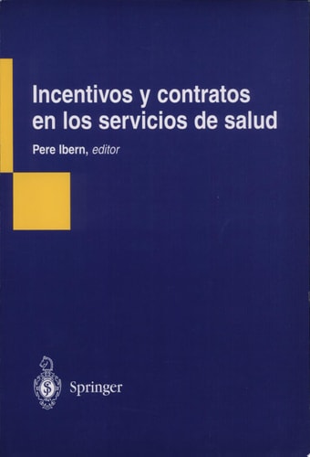 Incentivos y contratos en los servicios de salud