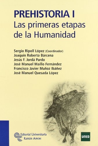 Prehistoria I Las primeras etapas de la humanidad