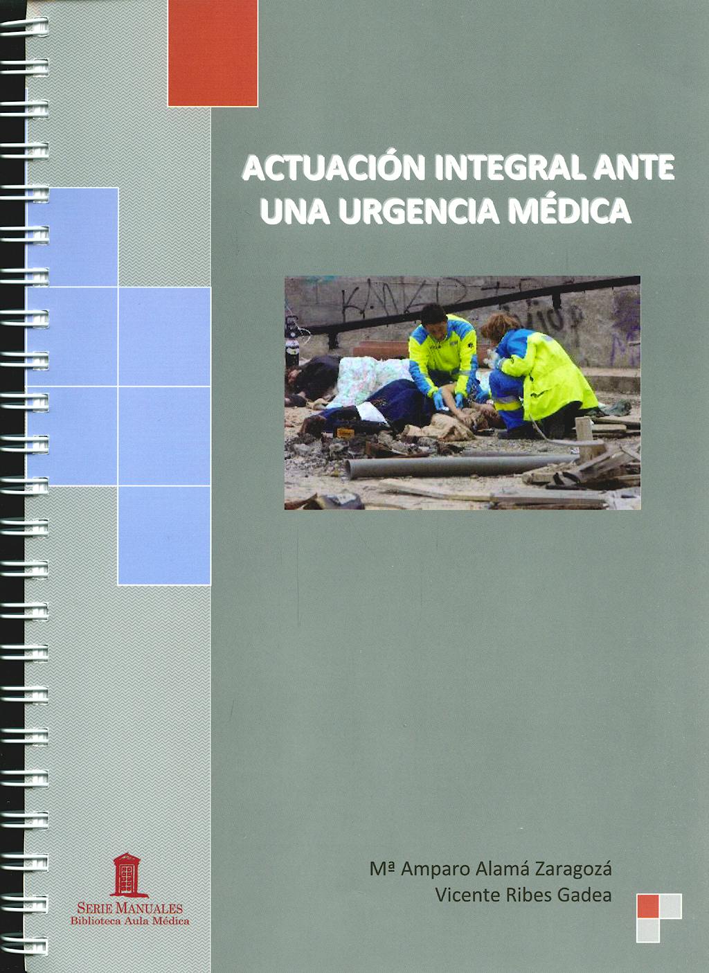 Actuación Integral ante una Urgencia Médica