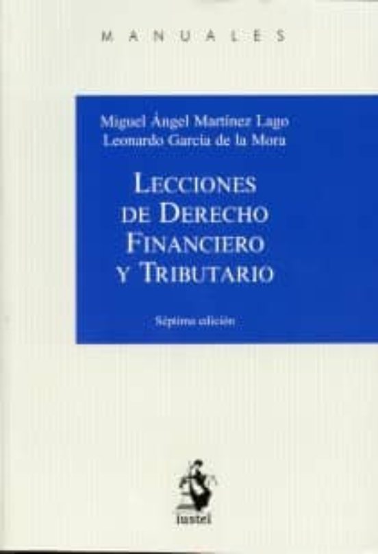 Lecciones de derecho financiero y tributario (7ª ED)