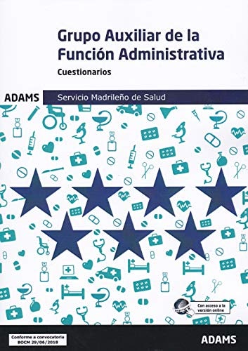 Cuestionarios Grupo Auxiliar de la Función Administrativa Servicio Madrileño de Salud (Spanish Edition)