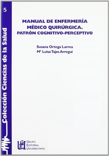 Manual de enfermería médico-quirúrgica patrón cognitivo-perceptivo