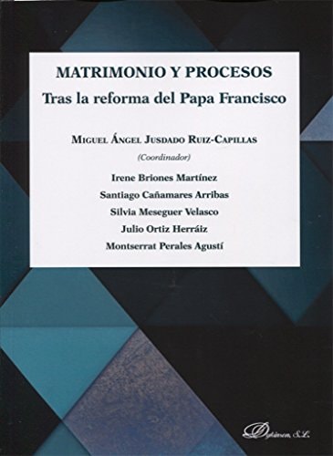Matrimonio y procesos tras la reforma del Papa Francisco