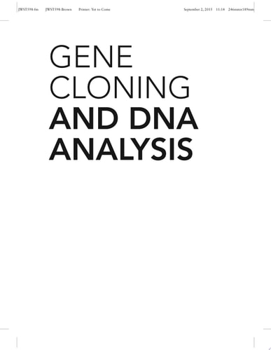 Gene Cloning and DNA Analysis An Introduction