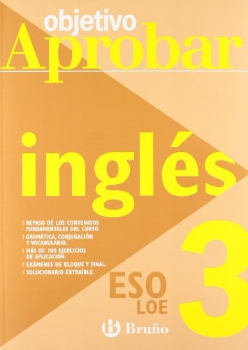 Objetivo aprobar Inglés 3 ESO (Objetivo Aprobar Loe) (Spanish Edition)
