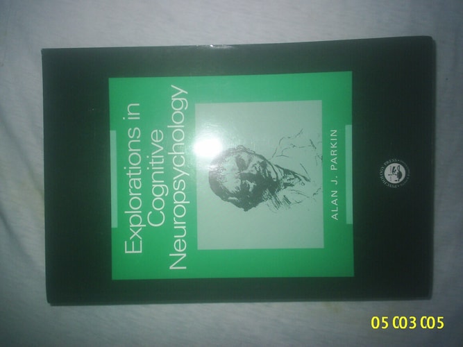 Explorations in Cognitive Neuropsychology