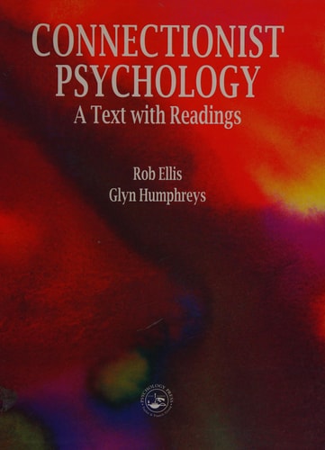 Connectionist Psychology A Text with Readings
