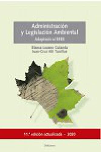 Administración y legislación ambiental actualizado y adaptado al EEES