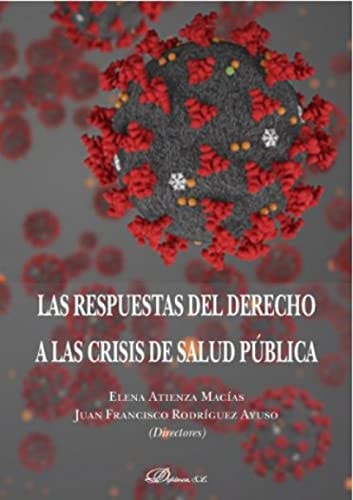 Las respuestas del derecho a las crisis de salud pública