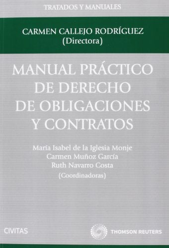 Manual práctico de derecho de obligaciones y contratos