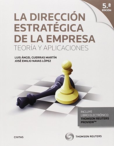 La dirección estratégica de la empresa teoría y aplicaciones