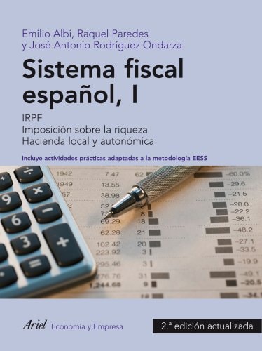 Sistema fiscal español I IRPF. Imposición sobre la riqueza. Hacienda local y autonómica