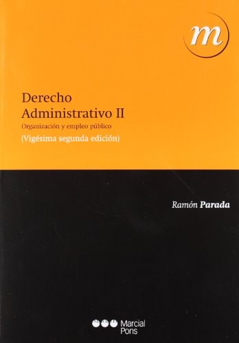 Derecho administrativo Organización y empleo público. II