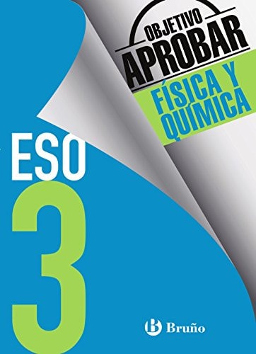 Objetivo aprobar Física y Química 3 ESO: Edición 2016