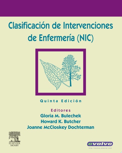 Clasificación de Intervenciones de Enfermería (NIC), 5.a ed. (incluye evolve)