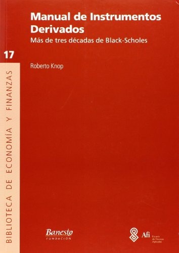 Manual de instrumentos derivados más de tres décadas de Black-Scholes