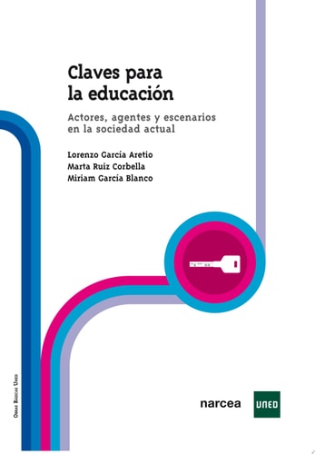 Claves para la educación Actores , agentes y escenarios en la sociedad actual