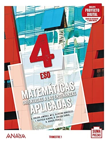 Matemáticas orientadas a las Enseñanzas Aplicadas 4. Trimestres.
