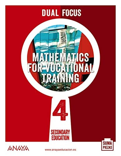 Mathematics for Vocational Training 4. Dual focus.
