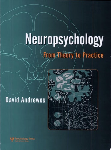 Neuropsychology From Theory to Practice