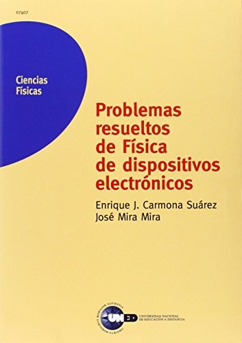 PROBLEMAS RESUELTOS DE FÍSICA DE DISPOSITIVOS ELECTRÓNICOS