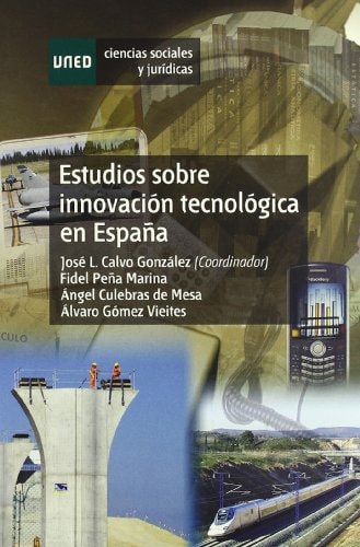 Estudios sobre la innovación tecnológica en España
