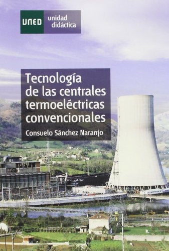 TECNOLOGÍA DE LAS CENTRALES TERMOELÉCTRICAS CONVENCIONALES