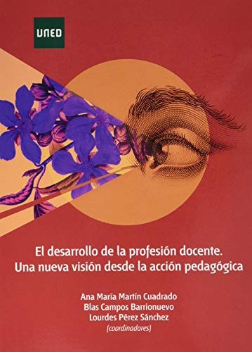 El desarrollo de la profesión docente una nueva visión desde la acción pedagógica
