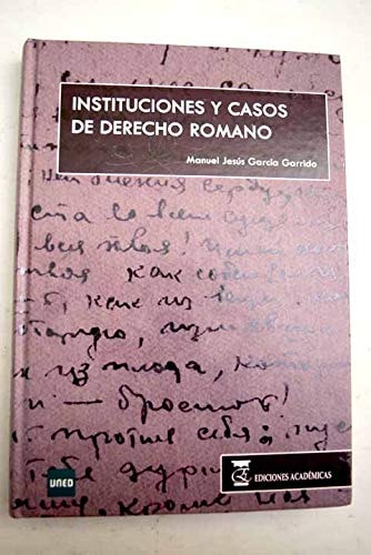 Instituciones y casos de derecho romano.