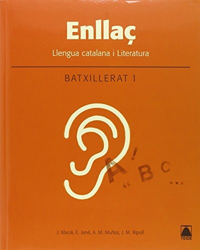 Enllaç. Llengua Catalana I Literatura 1 - Teide