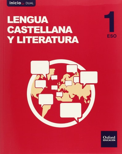 Inicia Lengua Castellana y Literatura 1.º ESO. Libro del alumno. Volumen Anual (Spanish Edition)