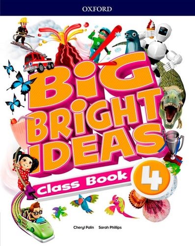 Big Bright Ideas 4. Oxford Class Book - Oxford