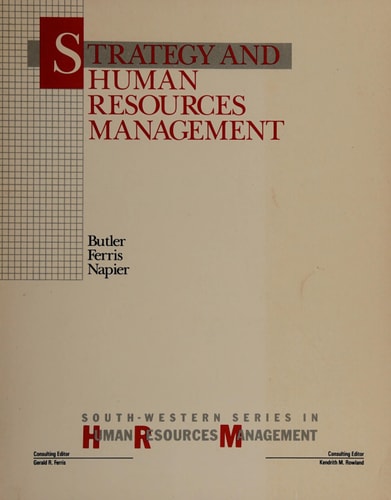 Strategy and Human Resources Management (South Western Series in Human Resources Management)