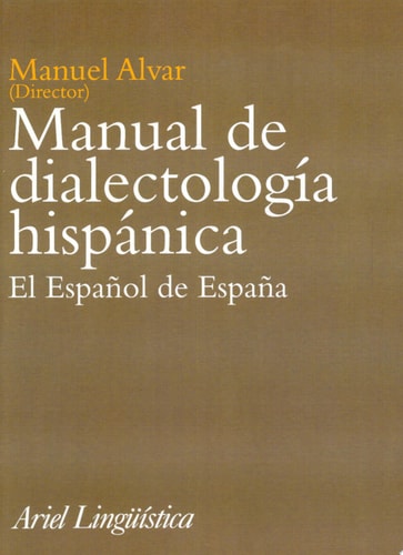 Manual de dialectología hispánica el español de España