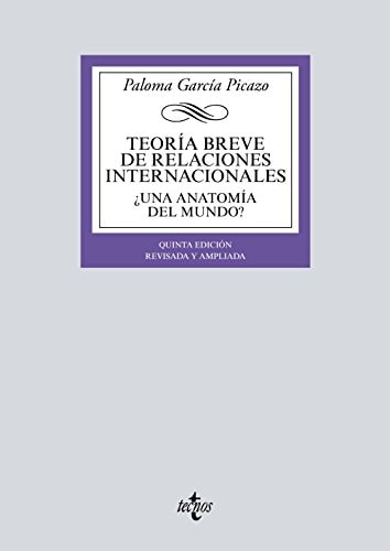 Teoría breve de relaciones internacionales ¿una anatomía del mundo?