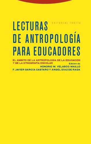 Lecturas de antropología para educadores el ámbito de la antropología de la educación y de la etnografía escolar