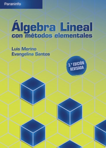 Álgebra lineal con métodos elementales. 3a. Edición